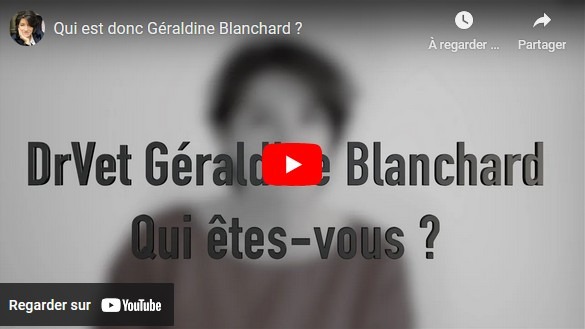 qui est le dr vet geraldine blanchard video